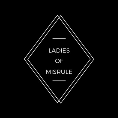Ladies Of Misrule