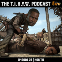 Episode 70 || Hog Tie