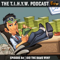 Episode 64 || Did The Rams Win?