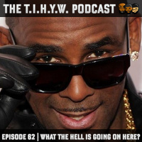 Episode 62 || What The Hell is Going On Here?