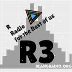 R Radio For The Rest Of Us.