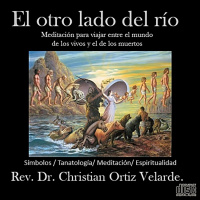 El otro lado del río: Meditación de conexión entre los vivos y los muertos