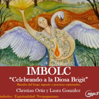 Imbolc: Celebrando a la Diosa Brigit – Christian Ortiz y Laura González