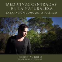 Medicinas centradas en la naturaleza - Christian Ortíz