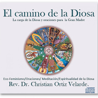 El camino de la Diosa:La carga de la diosa y oraciones a la Gran Madre