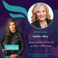 648 Reinvention  Resilience: Serial Entrepreneur Debbie Allen on How to Profit in Business from Your Unique Expertise