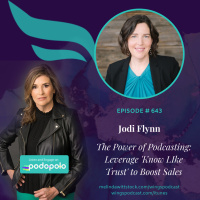 643 ICYMI Women Taking The Lead: Entrepreneur Jodi Flynn on the Power of Podcasting to Grow Your Business