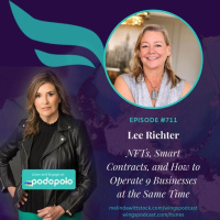 The Power of NFTs: Entrepreneur Lee Richter on the Blockchain Smart Contract and How to Run 9 Businesses at Once