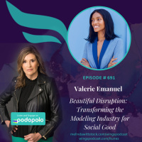 Beautiful Disruption: Entrepreneur Valerie Emanuel on Transforming the Modeling Industry for Social Good