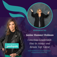 Conscious Leadership: Entrepreneur Janine Hamner Holman on How to Retain and Attract Top Talent