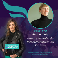 Secrets of Aromatherapy: Amy Anthony on How Entrepreneurs Can De-Stress