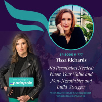 No Permission Needed: Serial Entrepreneur Tissa Richards on Knowing Your Value and Non-Negotiables as an Entrepreneur