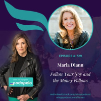 Follow Your Joy So the Money Follows You: Entrepreneur Marla Diann on Leveraging Feminine Power