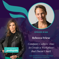644 ICYMI Company Culture: Entrepreneur Rebecca Friese on How to Create a Workplace that Doesn’t Suck