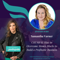 684 How to CRUSH It: Entrepreneur Samantha Varner on the Formula for a Profitable Business