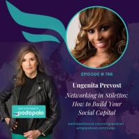 Networking in Stilettos: Entrepreneur Ungenita Prevost on Social Capital to Create Financial Capital