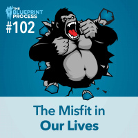 The Misfit in Our Lives - Episode 102