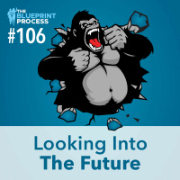 Looking Into The Future - Episode 106