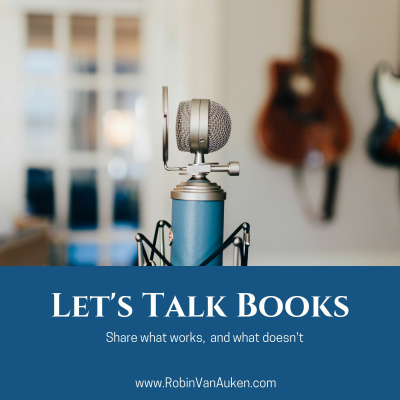 Lets Talk Books With Robin Van Auken