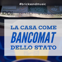 BM - Puntata n. 28 - La casa continua ad essere il bancomat dello stato