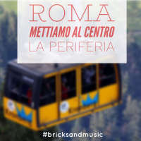 BM - Puntata n. 26 - Roma- mettiamo al centro la periferia