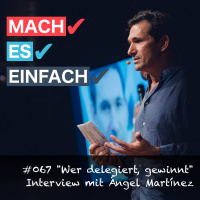 #067 Wer delegiert, gewinnt