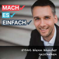 #046 Wenn Wunder geschehen