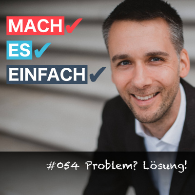 Mach Es Einfach - Produktiv, Selbstbestimmt Und Glücklich
