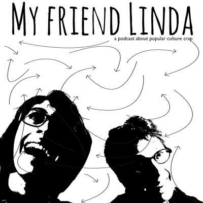My Friend Linda Podcast