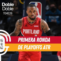 S4 Ep26: Doble Doble - T04E26 - Primera Ronda De Playoffs ATR