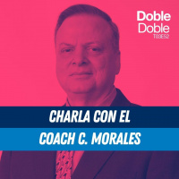 52: Doble Doble - T03E52 - Charla con Carlos Coach Morales