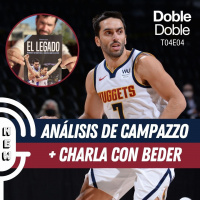 4: Doble Doble - T04E04 - Análisis Campazzo + Charla con Germán Beder