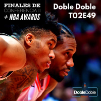 49: Doble Doble - T02E49 - Finales de Conferencia II + NBA Awards