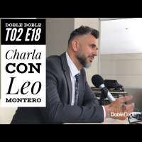 18: Doble Doble - T02E18 - Charla con Leo Montero