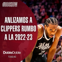 S6 Ep46: Doble Doble - T06E46 - Analizamos A Clippers Rumbo A La 2022-23