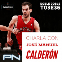 36: Doble Doble - T03E36 - Charla con José Manuel Calderón