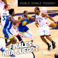 50: Doble Doble - T02E50.1 - Finales NBA Juego 1