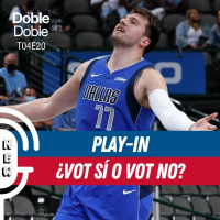 20: Doble Doble - T04E20 - Play-In ¿VOT SÍ O VOT NO?