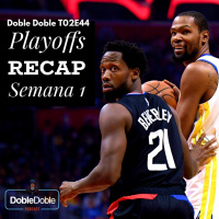 44: Doble Doble T02E44 - Playoffs Recap Semana 1