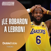 S6 Ep80: Doble Doble - T06E80 - ¡Le Robaron A LeBron James!