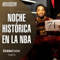 S6 Ep76: Doble Doble - T06E76 - Noche Histórica En La NBA