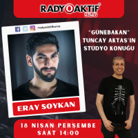 Eray Soykan Stüdyo Konuk (18.04.2024)