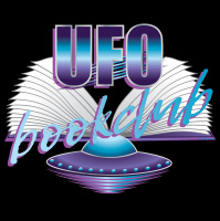 The UFO Book Club 2: The Experiencer Not the Experience: Somewhere in the Skies by Ryan Sprague with Brian and Angelo from Double Density and Sensual Podcaster Sam Fredrickson of Not Alone