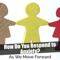 How Do You Respond to Anxiety?