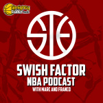 Swish Factor Nba Podcast