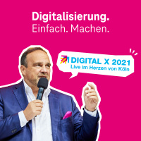 Digital X 2021 - Digitalisierung erleben