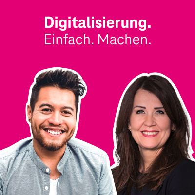 Digitalisierung. Einfach. Machen. - Der Digitalisierungs-podcast Der Telekom