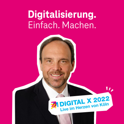 Digitalisierung. Einfach. Machen. - Der Digitalisierungs-podcast Der Telekom