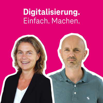 Digitalisierung. Einfach. Machen. - Der Digitalisierungs-podcast Der Telekom