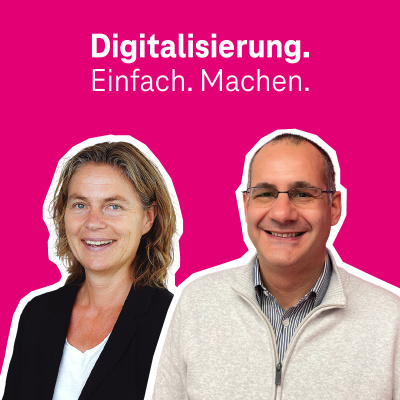 Digitalisierung. Einfach. Machen. - Der Digitalisierungs-podcast Der Telekom